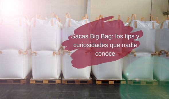 Sacas-Big-Bag-curiosidades-que-nadie-conoce