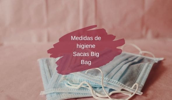 Medidas de higiene de sacas big bag